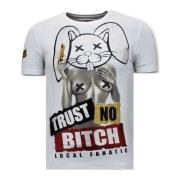 T-shirt Korte Mouw Local Fanatic Trust No Bitch